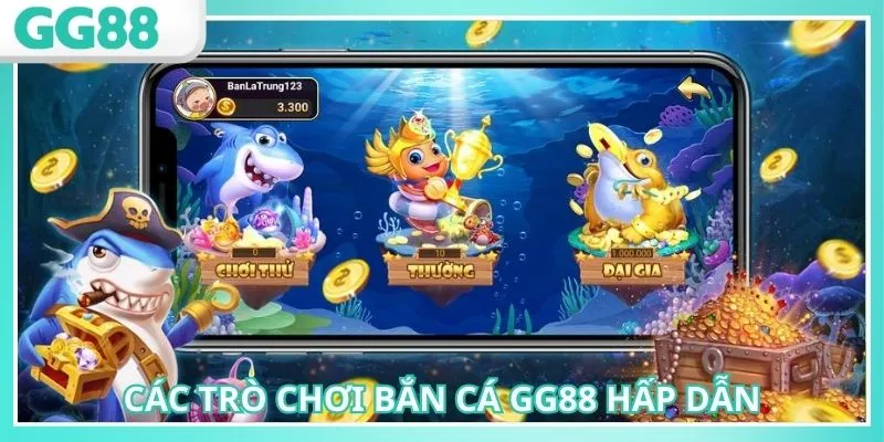 Bắn cá GG88 với nhiều thể loại giải trí đa dạng