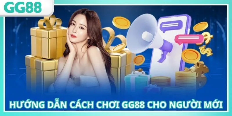 Cách chơi GG88 cho người mới với hướng dẫn chi tiết